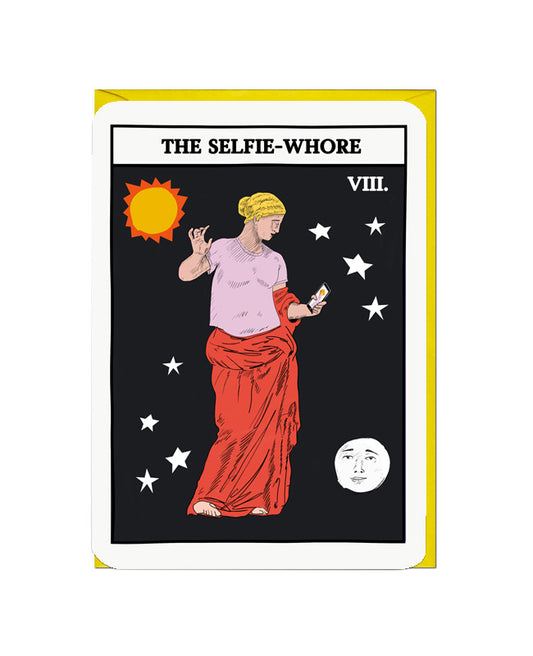 The Selfie-Wh*re Tarot Card