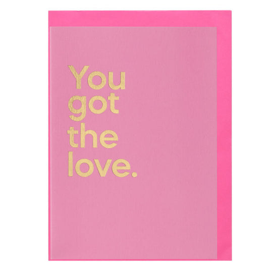 You Got The Love Song Card