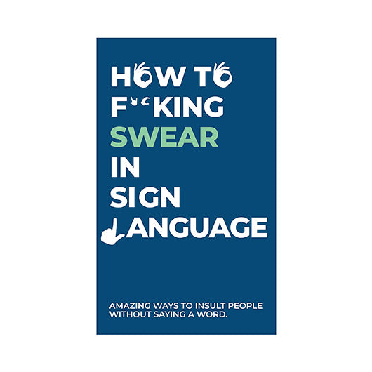 How To Swear In Sign Language